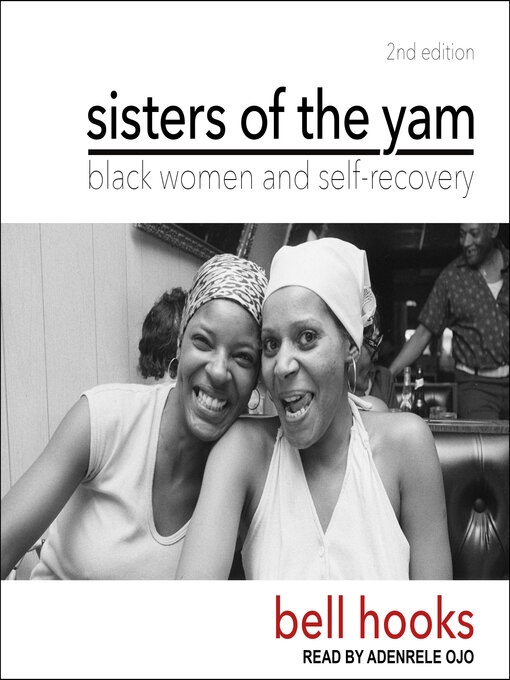 Title details for Sisters of the Yam by Bell Hooks - Available